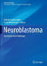 Neuroblastoma: Discoveries and Challenges by Shahab Asgharzadeh