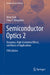 Semiconductor Optics 2: Dynamics, High-Excitation Effects, and Basics of Applications by Heinz Kalt