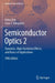 Semiconductor Optics 2: Dynamics, High-Excitation Effects, and Basics of Applications by Heinz Kalt