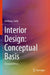 Interior Design: Conceptual Basis by Anthony Sully