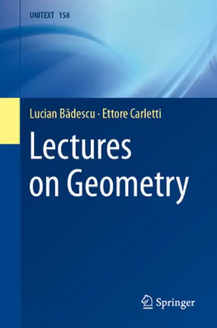 Lectures on Geometry by Lucian B?descu
