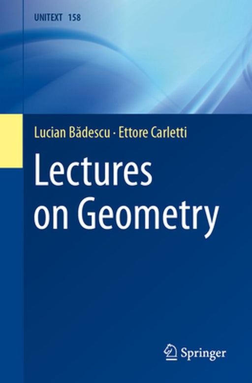 Lectures on Geometry by Lucian B?descu