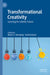 Transformational Creativity: Learning for a Better Future by Robert J. Sternberg