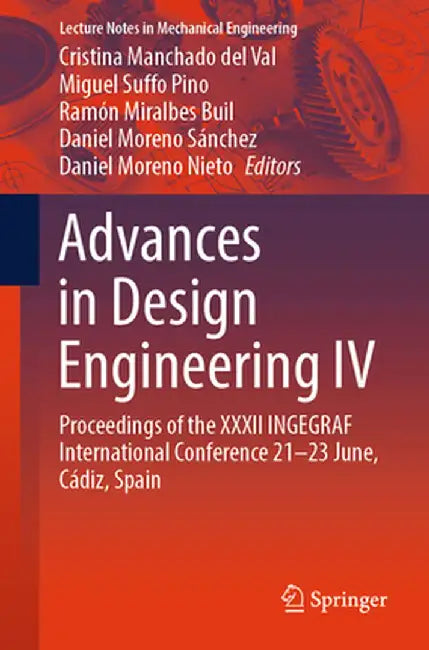 Advances in Design Engineering IV: Proceedings of the XXXII Ingegraf International Conference 21-23 June, Cádiz, Spain by Cristina Manchado del Val