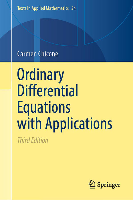 Ordinary Differential Equations with Applications by Carmen Chicone