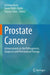 Prostate Cancer: Advancements in the Pathogenesis, Diagnosis and Personalized Therapy by Gordana Kocic