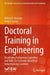 Doctoral Training in Engineering: Developing Indigenous Capacities and Skills for Economic Growth in Industrialising Countries by Wilson R. Nyemba