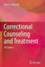 Correctional Counseling and Treatment by Peter C. Kratcoski