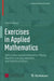 Exercises in Applied Mathematics: With a View Toward Information Theory, Machine Learning, Wavelets, and Statistical Physics by Daniel Alpay