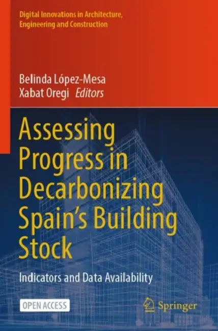 Assessing Progress in Decarbonizing Spain’s Building Stock: Indicators and Data Availability by Belinda López-Mesa