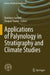 Applications of Palynology in Stratigraphy and Climate Studies by Bandana Samant