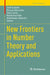 New Frontiers in Number Theory and Applications by Jordi Guàrdia