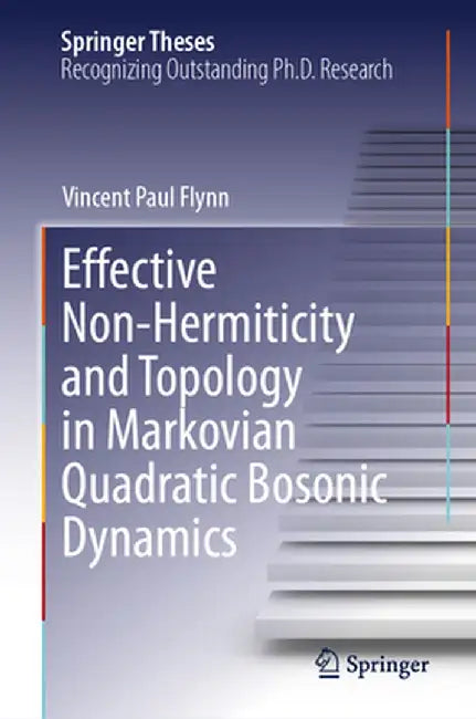 Effective Non-Hermiticity and Topology in Markovian Quadratic Bosonic Dynamics by Vincent Paul Flynn