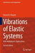 Vibrations of Elastic Systems: With Multiphysics Applications by Edward B. Magrab