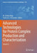 Advanced Technologies for Protein Complex Production and Characterization by M. Cristina Vega