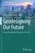 Geodesigning Our Future: Urban Development Dynamics in Israel by Shlomit Flint Ashery