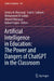 Artificial Intelligence in Education: The Power and Dangers of ChatGPT in the Classroom by Amina Al-Marzouqi