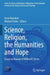 Science, Religion, the Humanities and Hope: Essays in Honour of Willem B. Drees by Anne Runehov