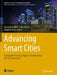 Advancing Smart Cities: Sustainable Practices, Digital Transformation, and Iot Innovations by Simon Elias Bibri