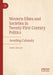 Western Elites and Societies in Twenty-First Centu: Avoiding Calamity by John Higley