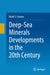 Deep-Sea Minerals Developments in the 20th Century by David S. Cronan
