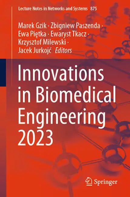 Innovations in Biomedical Engineering 2023 by Marek Gzik