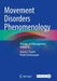 Movement Disorders Phenomenology: Therapy and Management by Steven J. Frucht