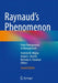 Raynaud’s Phenomenon: From Pathogenesis to Management by Fredrick M. Wigley