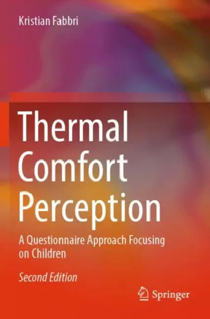 Thermal Comfort Perception: A Questionnaire Approach Focusing on Children by Kristian Fabbri