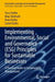 Implementing Environmental, Social and Governance (ESG) Principles for Sustainable Businesses: A Practical Guide in Sustainability Management by Tracy Dathe