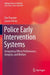 Police Early Intervention Systems: Integrating Officer Performance, Integrity, and Welfare by Tim Prenzler