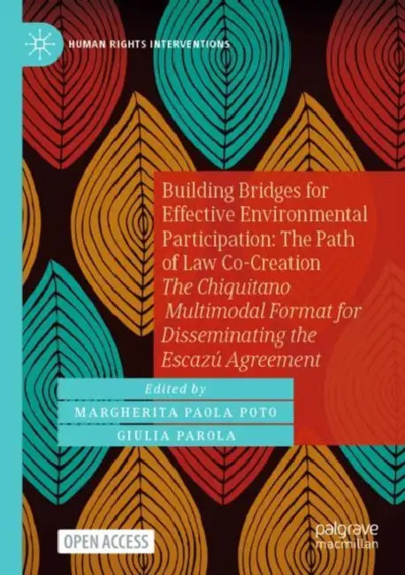 Building Bridges for Effective Environmental Participation: The Path of Law Co-Creation by Margherita Paola Poto