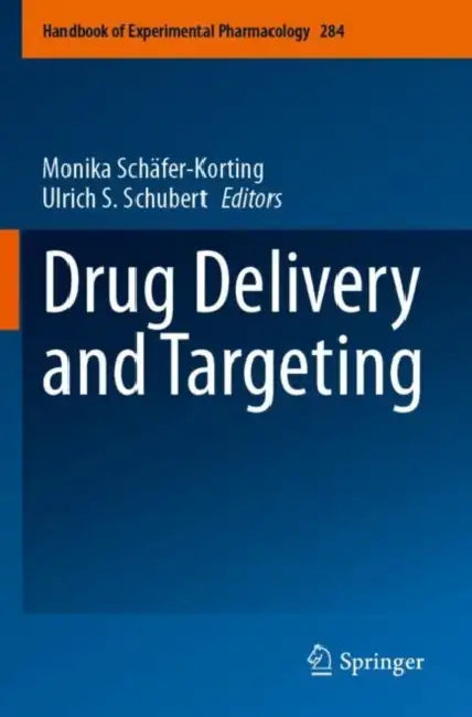 Drug Delivery and Targeting by Monika Schäfer-Korting