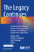 The Legacy Continues: A History of the American Society of Colon and Rectal Surgeons and Affiliated Organizations 2000-2024 by David E. Beck