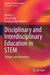 Disciplinary and Interdisciplinary Education in STEM: Changes and Innovations by Yeping Li