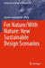 For Nature/With Nature: New Sustainable Design Scenarios by Claudio Gambardella