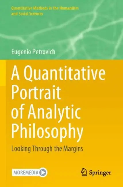 A Quantitative Portrait of Analytic Philosophy: Looking Through the Margins by Eugenio Petrovich