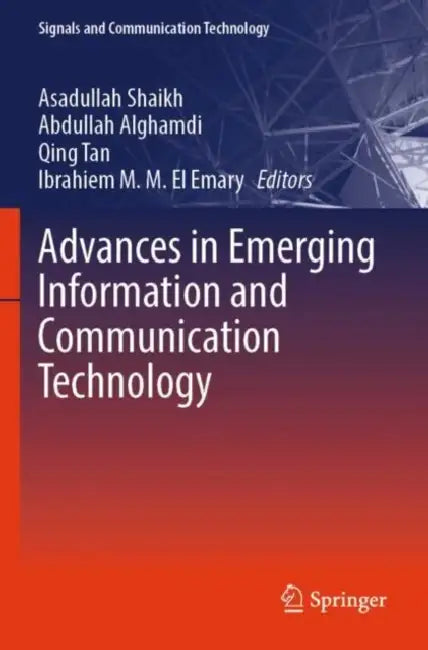 Advances in Emerging Information and Communication Technology by Asadullah Shaikh
