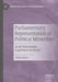 Parliamentary Representation of Political Minorities: Arab-Palestinian Legislators in Israel by Osnat Akirav
