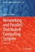 Networking and Parallel/Distributed Computing Systems by Roger Lee