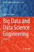 Big Data and Data Science Engineering by Roger Lee