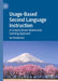Usage-Based Second Language Instruction: A Context-Driven Multimedia Learning Approach by Ian Pemberton