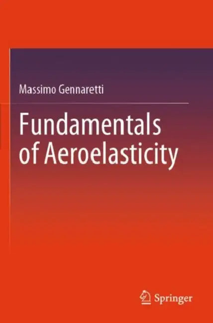 Fundamentals of Aeroelasticity by Massimo Gennaretti