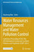 Water Resources Management and Water Pollution Control: Conference Proceeding of 2023 the 6th International Symposium on Water Pollution and Treatment by Zhanhong Wan