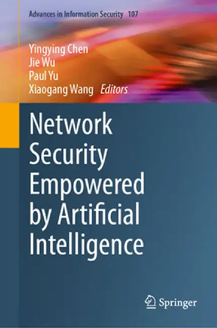 Network Security Empowered by Artificial Intelligence by Yingying Chen