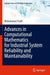 Advances in Computational Mathematics for Industrial System Reliability and Maintainability by Mohammad Yazdi