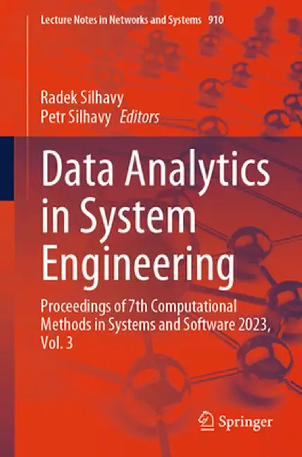 Data Analytics in System Engineering: Proceedings of 7th Computational Methods in Systems and Software 2023, Vol. 3 by Radek Silhavy