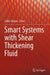 Smart Systems with Shear Thickening Fluid by Selim Gürgen
