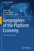 Geographies of the Platform Economy: Critical Perspectives by Mário Vale