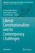 Liberal Constitutionalism and its Contemporary Challenges by Gordon Albert Babst